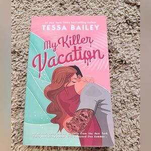 3 for $10 Tessa Bailey - My Killer Vacation